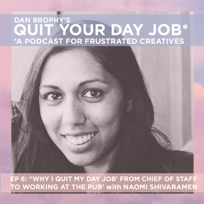 Quit Your Day Job With Dan Brophy