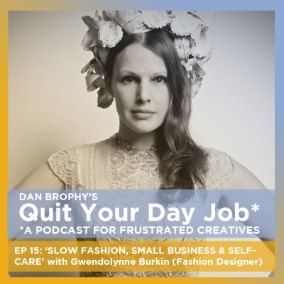 Quit Your Day Job With Dan Brophy