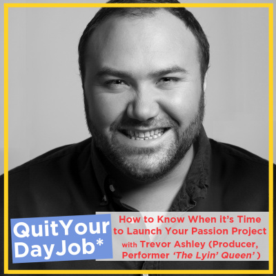 Quit Your Day Job With Dan Brophy