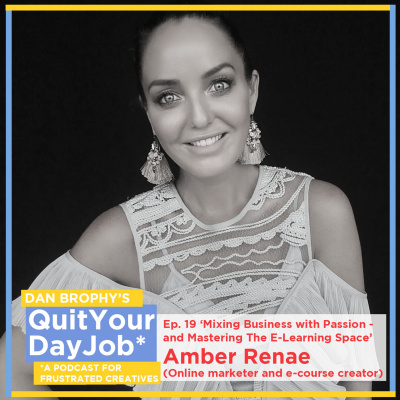 Quit Your Day Job With Dan Brophy