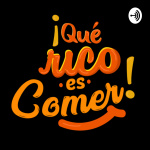 Qué rico es comer! 