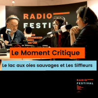 Le lac aux oies sauvages et Les siffleurs - 19 mai 2019