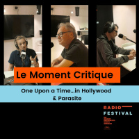 Once Upon a time..in Hollywood et Parasite - 22 mai 2019
