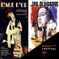 Episode 2 - Luis Bunuel - les marginaux sans désespoir - 16 mai 2019