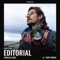 Radio Plato - Editorial Podcast #037 w/ Yury Gonzo