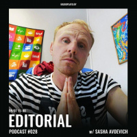 Radio Plato - Editorial Podcast #028 w/ Sasha Avdevich