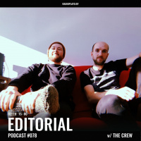Radio Plato - Editorial Podcast #078 w/ The Crew