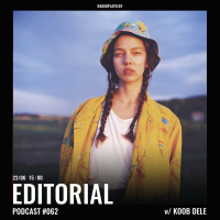 Radio Plato - Editorial Podcast #062 w Koob Dele