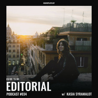 Radio Plato - Editorial Podcast #034 w/ Kasia Syramalot