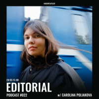 Radio Plato - Editorial Podcast #022 w/ Carolina Poliakova