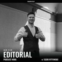 Radio Plato - Editorial Podcast #086 w/ Egor Rytvinski