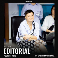 Radio Plato - Editorial Podcast #049 w/ Dasha Herasimenka