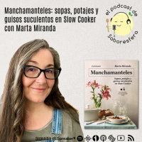 Manchamanteles: sopas, potajes y guisos suculentos en Slow Cooker con Marta Miranda 