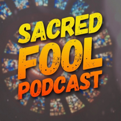Sacred Fool Podcast