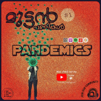 Muttan Panikal - 1 -- Pandemics