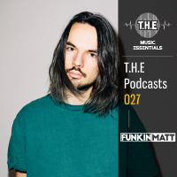 T.H.E - Podcasts 027 - Funkin Matt