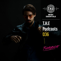 T.H.E - Podcasts 036 - Funkybeat 