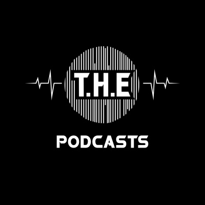 T.H.E - Podcasts 