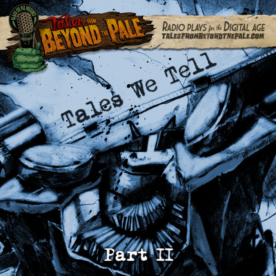 Tales From Beyond The Pale