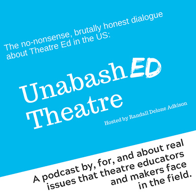 UnabashED Theatre Podcast