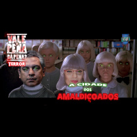 Vale a Pena ou Dá Pena 931 - A Cidade dos Amaldiçoados - Especial Terror