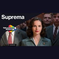 Vale a Pena ou Dá Pena 1005 - Suprema | Resenha COM Spoilers