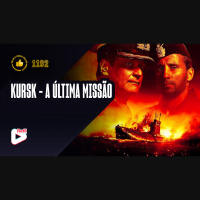 Vale a Pena ou Dá Pena 1192 - Kursk - A Última Missão | Resenha SEM Spoilers