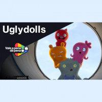 Vale a Pena ou Dá Pena 1037 - Uglydolls | Resenha SEM Spoilers