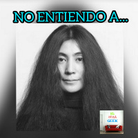 Episodio 12 (No Entiendo A): YOKO ONO