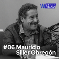 #06 WANZTalks - Mauricio Siller Obregón