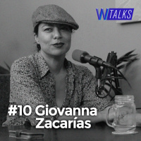 #10 WANZTalks - Giovanna Zacarías
