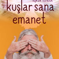 Kuşlar Sana Emanet - Bir Aşkın Güngör Öyküsü
