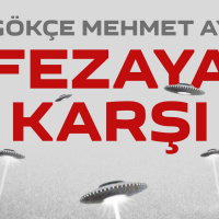 Fezaya Karşı - Bir Gökçe Mehmet Ay Öyküsü