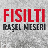Fısıltı - Bir Raşel Meseri Öyküsü