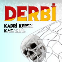 Derbi - Kadri Kerem Öyküsü