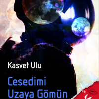 CESEDİMİ UZAYA GÖMÜN - KASVET ULU - SESLENDİREN YALÇIN ALTIN