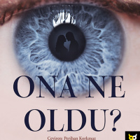 Ona Ne Oldu ?