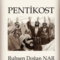 Pentikost - Ruhşen Doğan Nar
