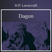 Dagon - Bir H. P. Lovecraft Hikayesi