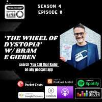 The Wheel of Dystopia w/ Bram E Gieben