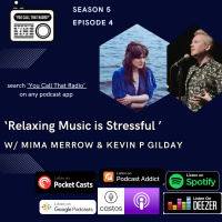 Relaxing Music is Stressful w/ Mima Merrow amp Kevin P Gilday