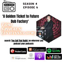 A Golden Ticket to the Future Dub Factory w/ Tom Spirals (An Danssa Dub)