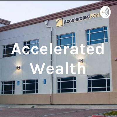 Accelerated Wealth