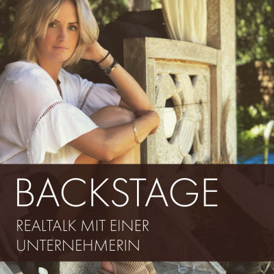 BACKSTAGE - Real Talk mit einer Unternehmerin
