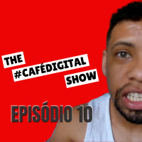 #CAFÉDIGITAL ep. #010 AS MÉTRICAS INVISÍVEIS DO MARKETING DIGITAL