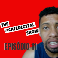 #CAFÉDIGITAL ep. #011 COMO DOMINAR O ALGORITMO DAS REDES SOCIAIS.
