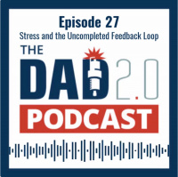 Episode 27 -- Stress and the Uncompleted Feedback Loop