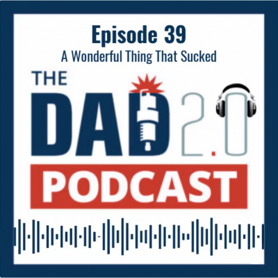 Dad 2.0 Podcast
