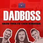 Dad Boss - Small Business  Hustle