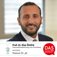 Internationalisierung von Forschung und Lehre - mit Prof. Dr. Riza Öztürk